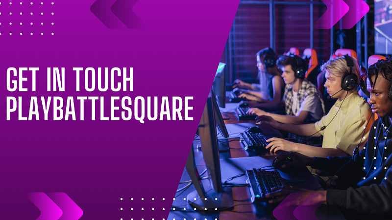 Get in Touch PlayBattleSquare – Complete Support & Help Guide