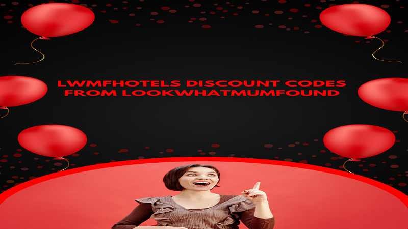 lwmfhotels discount codes from lookwhatmumfound guide